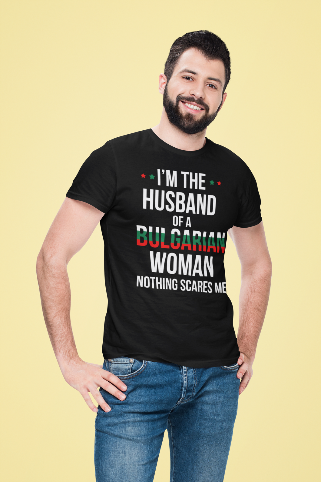 Мъжка тениска със забавен надпис -  I'm The Husband of a Bulgarian Woman nothing scares me
